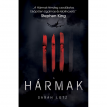 Sarah Lotz: A HÁRMAK