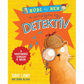Dave Lowe: A HÖRCSÖGÖM EGY DETEKTÍV